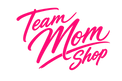 Team Mom Shop - Home